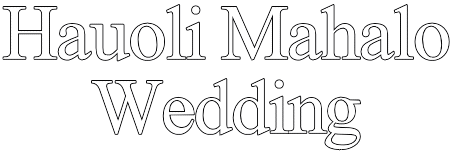 Hauoli Mahalo Wedding